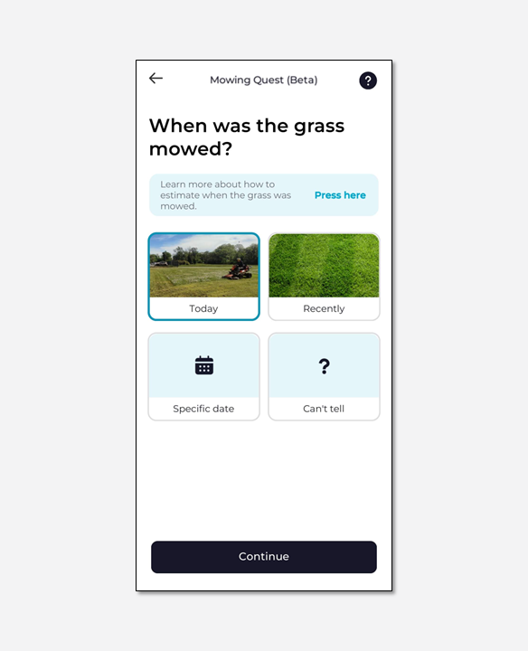 MowingQuest app screen asking 'When was the grass mowed?'